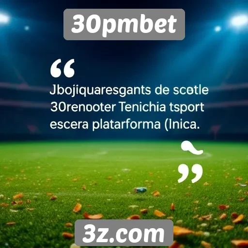 Opiniões de jogadores sobre a experiência na 30pmbet